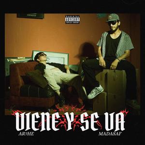 Viene y se va (feat. Mad Asaf)