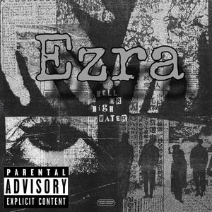 Ezra (Explicit)