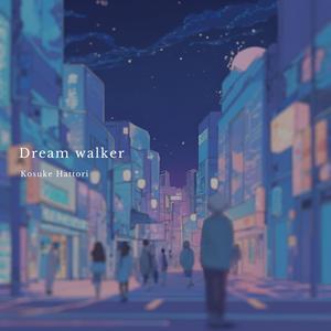 Dream walker