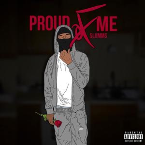 proud of me (Explicit)