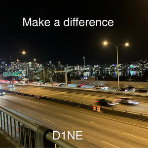 Make a difference (Explicit)