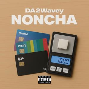 Noncha (Explicit)