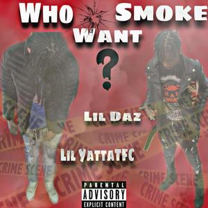 Who Want Smoke (Explicit)