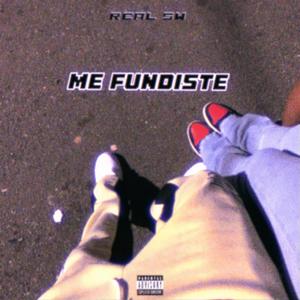 Me Fundiste (feat. Real Swuagger) (Explicit)