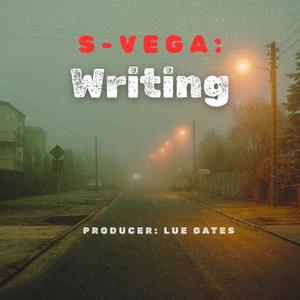 writing (feat. s-vega) (Explicit)