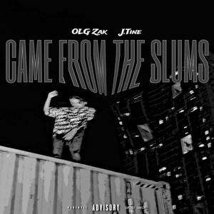 Came From The Slums (Explicit)