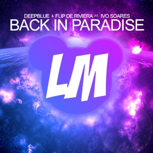 Deepblue - Back In Paradise (Original Mix)