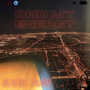 DND My Energy (Explicit)