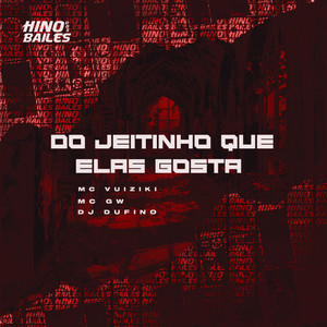 Do Jeitinho Que Elas Gosta (Explicit)