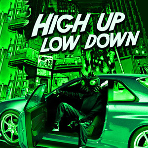High up Low Down (Explicit)