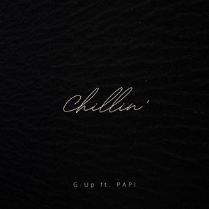 Chillin' (feat. P A P I) (Explicit)