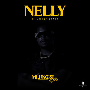 Nelly(feat. Aubrey Qwana)
