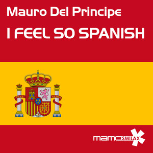 I Feel so Spanish (Mdp Vs Robert-eno Relight Mix)