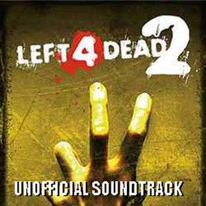 Left 4 Dead 2 Unofficial Soundtrack