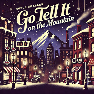 Go Tell It (On the Mountain)