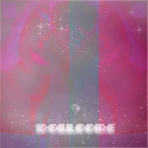 DOLLCORE (Explicit)