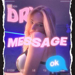 Dry message (feat. Kani Dior) [Explicit]