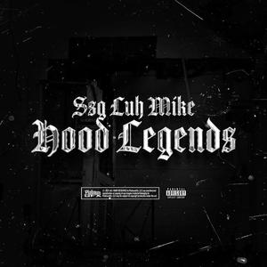 Hood legends (Explicit)