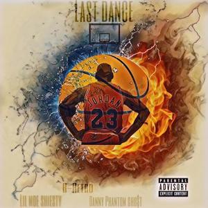 The Last Dance (feat. Lil Moe Shiesty) [Explicit]