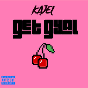 Get Gyal (Explicit)