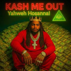 K A S H M E O U T (Explicit)