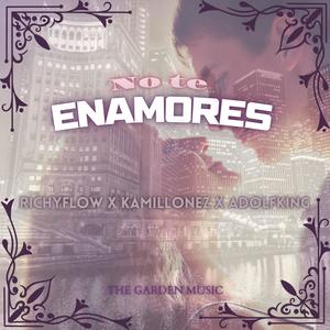 No te Enamores (feat. Adolfking & Kamillonez)