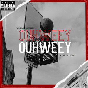 Ouhweey (Explicit)