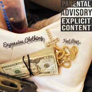 Expensive Clothing (feat. Pape) [Explicit]