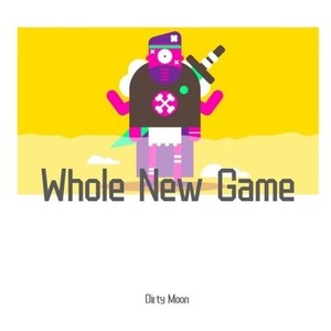 Whole New Game