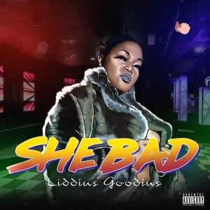 She Bad (Explicit)