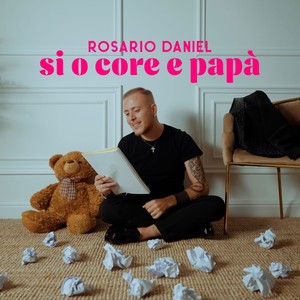 Si O Core E Papà