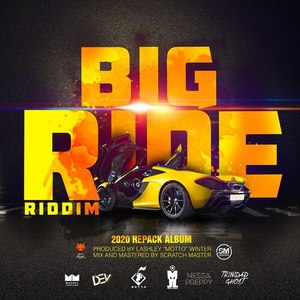 Big Ride Riddim (2020 Repack Album)