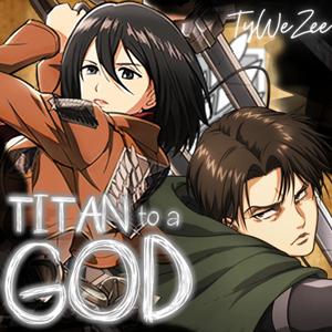 Titan To A God (feat. Mir Blackwell) (Explicit)