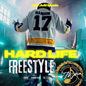 HARD LIFE FREESTYLE (Radio Edit) [Explicit]