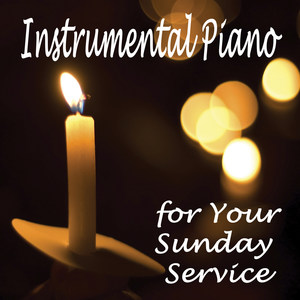 Instrumental Piano for Your Sunday Service