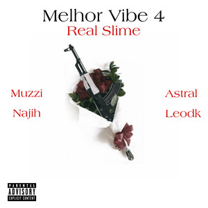 Melhor Vibe 4: Real Slime (Explicit)