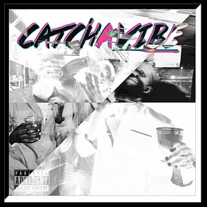 Catch A Vibe (Extended|Explicit)