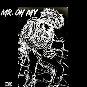 MR. OH MY (DELUXE) [Explicit]