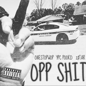 O P P   S H I T (Explicit)