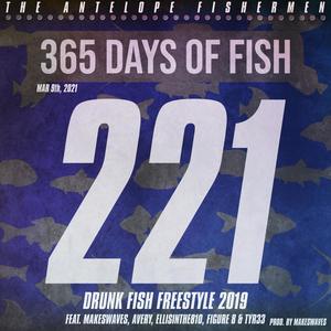 Drunk Fish Freestyle 2019 (feat. MAKESWAVES, Avery, EllisInThe810, Figure 8 & TYR33) [Explicit]