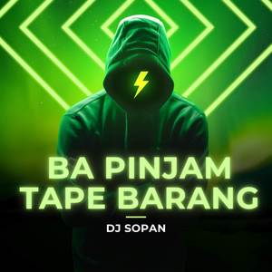 Ba Pinjam Tape Barang (Remix)