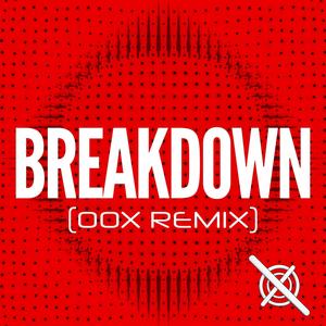 Breakdown (OOX Remix)