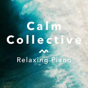 Relaxing Piano (Deluxe Edition)