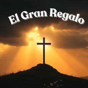 El Gran Regalo