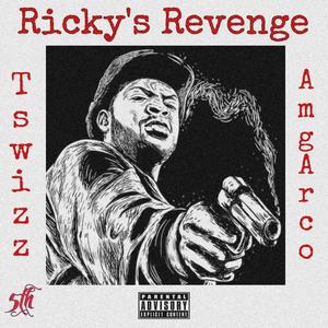 Ricky's Revenge (feat. Amgarco) [Explicit]