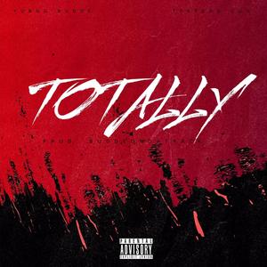 Totally (feat. TrapBag Guu) [Explicit]