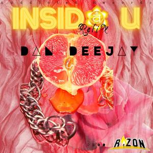 Insida U (feat. DanDeejay) (refix) (Explicit)