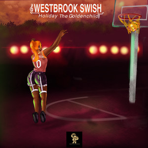 Westbrook Swish (Explicit)