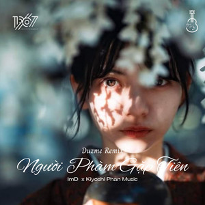 Người Phàm Gặp Tiên (Duzme Remix)