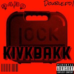 KivkBakk (feat. Double.fd1) [Explicit]